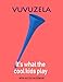 Produktbild Vuvuzela: It's What the Cool Kids Play: Wide-Ruled Notebook
