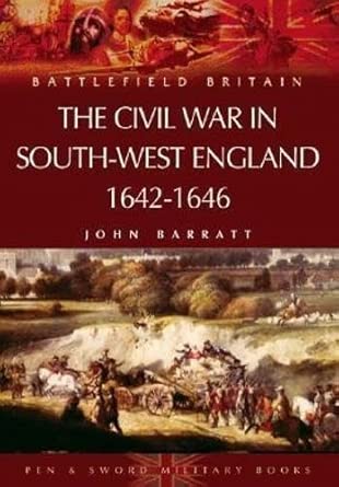 Civil War in South-west England, The: 1642-1646 First Edition book cover