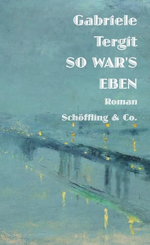 Tergit, Gabriele: So war's eben