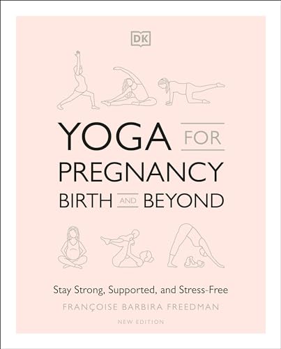 Yoga for Pregnancy, Birth & Beyond