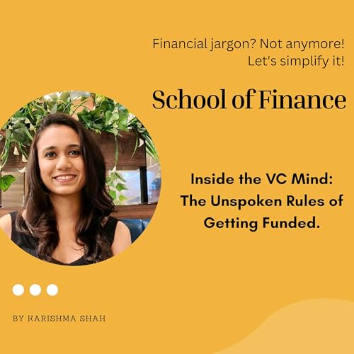Inside the VC Mind: The Unspoken Rules of Getting Funded !