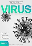  Virus: Partikel, Paranoia, Pandemien