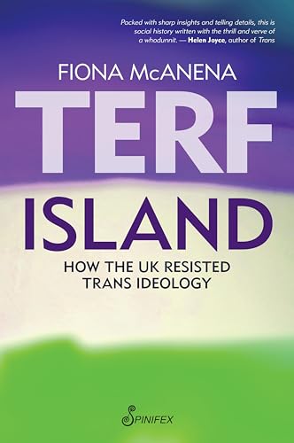 Terf Island: How the UK Resisted Trans Ideology (English Edition)
