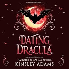 Dating Dracula Audiobook By Kinsley Adams cover art