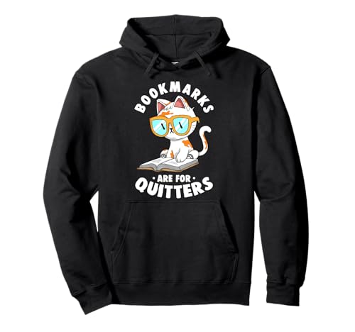 Marque-pages avec inscription « Are For Quitters » Sweat à Capuche