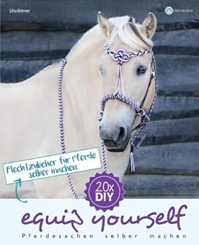 Paperback Flechtzubehör für Pferde selber machen (equip yourself) (German Edition) [German] Book