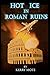 Produktbild Hot Ice in Roman Ruins