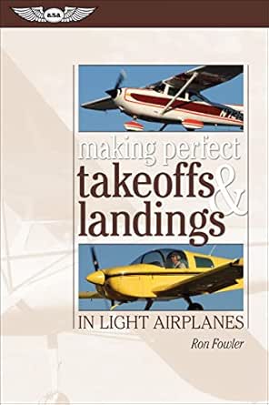 Making Perfect Takeoffs and Landings in Light Airplanes book cover