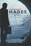 Expediente H.A.D.E.S.: (Conspiración y poder)