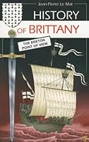 History of Brittany - the Breton point of view 2916579702 Book Cover