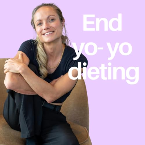 Ep. 907 - There is no end point (Part 4 - ending yo-yo dieting)