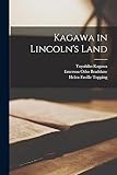 Kagawa in Lincoln's Land