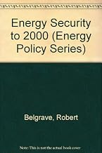Energy Security To 2000 (Energy Policy Series)