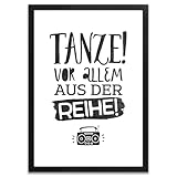 ARTFAVES® Poster - Tanze vor allem aus der Reihe | 
