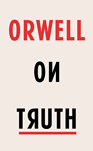 Orwell on Truth (English Edition)