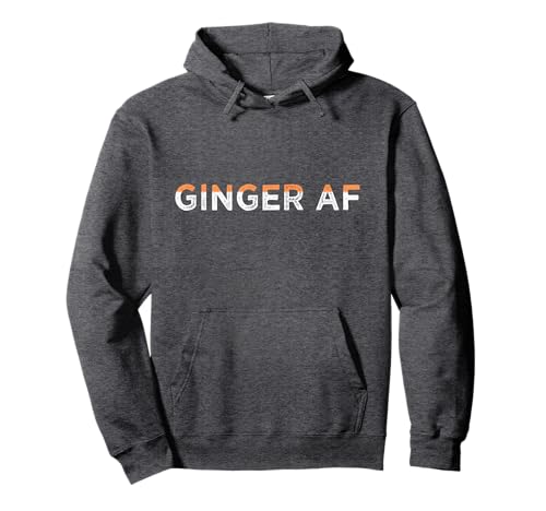 Ginger AF Funny Redhead Hair Quote Saying Gingers Gag Gift P