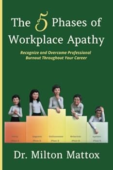 Paperback The 5 Phases of Workplace Apathy Book