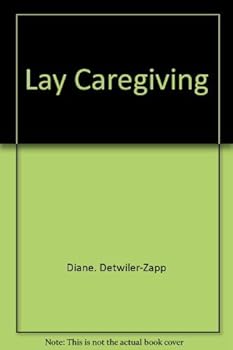 Paperback Lay caregiving (Creative pastoral care and counseling series) Book