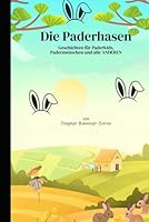 Die Paderhasen: Geschichten für Paderkids, Padermenschen und alle ANDEREN (German Edition) B0F4WZNPLG Book Cover