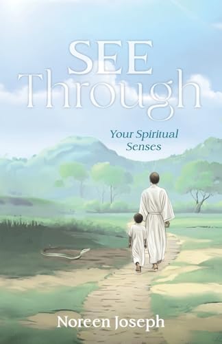 See Through: Your Spiritual Senses