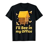 Photo Gallery beekeeper funny i ll bee in my office citazione apicoltura regalo maglietta Photo Gallery beekeeper funny i ll bee in my office citazione apicoltura regalo maglietta