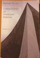 Communities of Emergent Person: A Gentle Introduction to Philosophy with Help From Computational Neuroscience 0874628547 Book Cover
