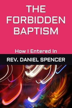 THE FORBIDDEN BAPTISM: Special Edition