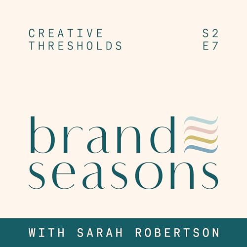 S2 07 ~ Creative thresholds