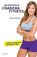 Algopix Similar Product 9 - Los secretos de Sascha Fitness Logra