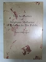The Aesthetics of Stephane Mallarme in Relation to His Public 0838616151 Book Cover