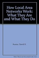 How Local Area Networks Work: What They Are and What They Do 0131854895 Book Cover