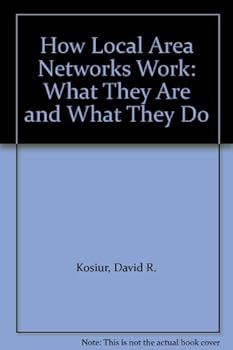 Paperback How Local Area Networks Work: What They Are and What They Do Book