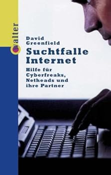 Paperback Suchtfalle Internet. Hilfe für Cyberfreaks, Netheads und ihre Partner. [German] Book