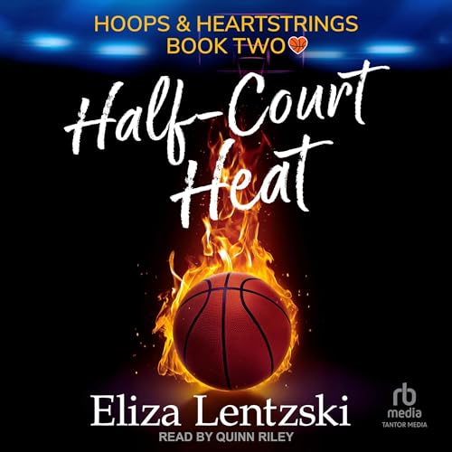 Half-Court Heat Audiolibro Por Eliza Lentzski arte de portada