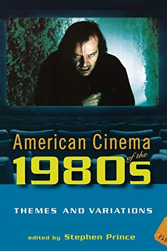 American Cinema of the 1980s: Themes and Variations (Screen Decades: American Culture/American Cinema)