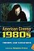 American Cinema of the 1980s: Themes and Variations (Screen Decades: American Culture/American Cinema)