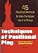 Techniques of Positional Play: 45 Practical Methods to Gain the Upper Hand in Chess