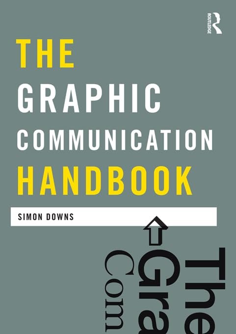The Graphic Communication Handbook (Media Practice)      1st Edition, Kindle Edition