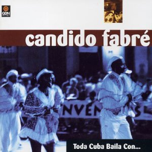 Toda Cuba Baila Con [Audio CD] Fabre, Candido
