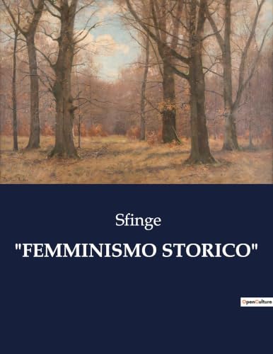 "Femminismo Storico" (Italian Edition)