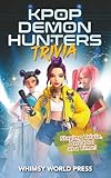 KPop Demon Hunters Trivia: Slaying Trivia, One Idol at a Time