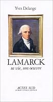 Lamarck, sa vie, son euvre 2903098972 Book Cover