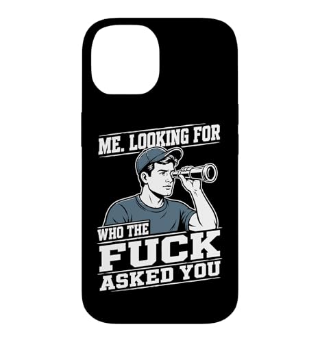 Me Looking For Who The Fuck Asked You ����ȃ��[���A �X�}�z�P�[�X iPhone 14 �p