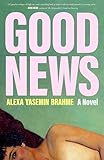 Good News: A Novel