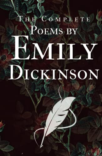 The Complete Poems by Emily Dickinson: Three Se... B0BMZ74T33 Book Cover