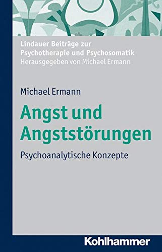 Angst Und Angststorungen: Psychoanalytische