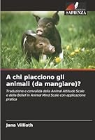 A chi piacciono gli animali (da mangiare)? (Italian Edition) 6208473489 Book Cover