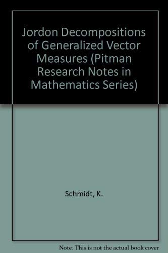 Buy Jordon Decompositions of Generalized Vector Measures: 214 (Pitman Research Notes in Mathematics Series) — BookShops.in