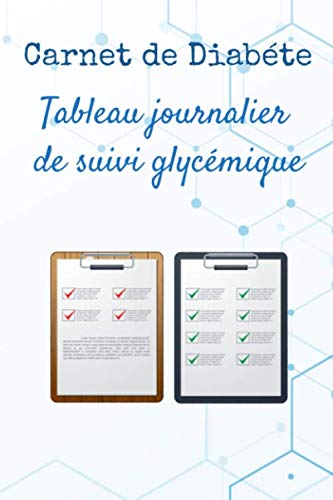 Amazon.fr - Carnet de Diabète Tableau journalier de suivi glycémique ...