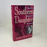 Southern Daughter: The Life of Margaret Mitchell